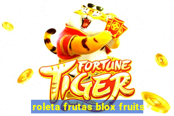 roleta frutas blox fruits